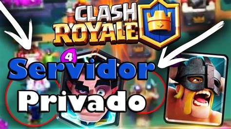 clash royale servidores privados